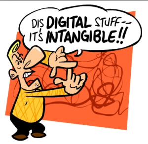 Digital stuff is Intangible