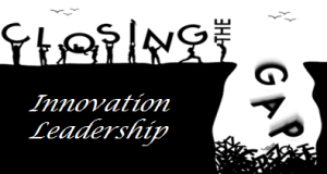 Closing the Innovation Leadership Gap